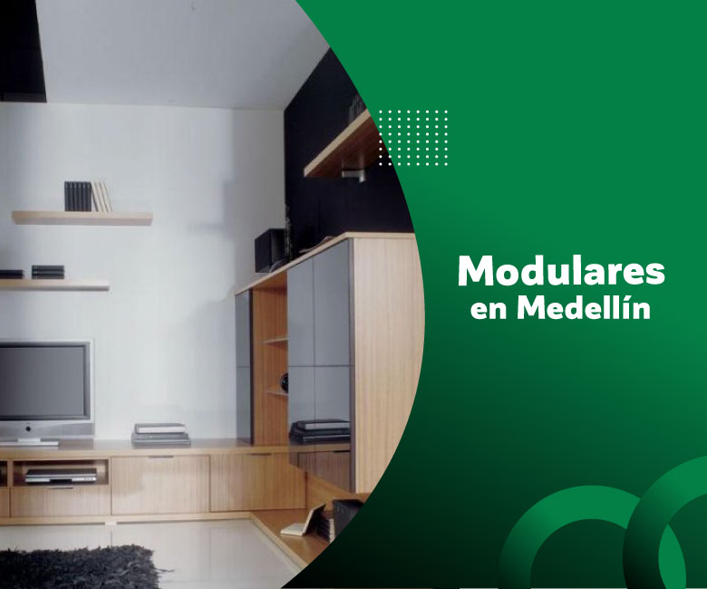 ¿Buscando modulares Medellín?
