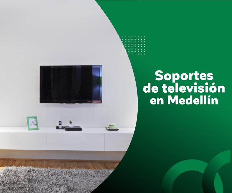 Soporte de televisión Medellín